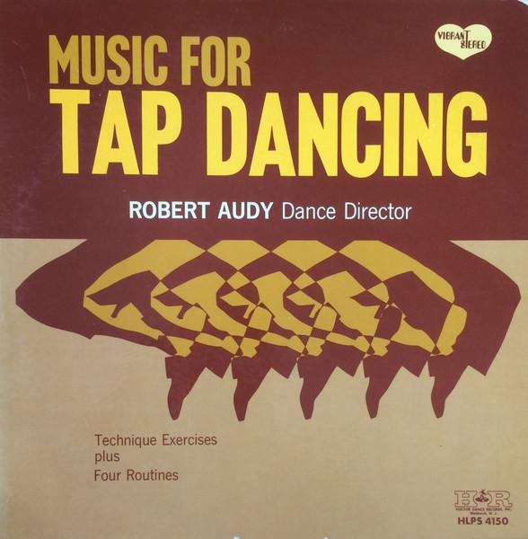 Виниловая пластинка ROBERT AUDY - Music For Tap Dancing HLPS4150 HOCTOR US Jazz Б/у