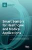 Книга Smart Sensors for Healthcare and Medical Applications