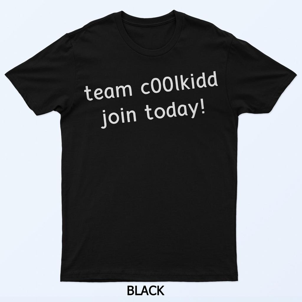 Команда C00lkidd Присоединяйтесь сегодня Смешная трендовая цитата Женская мужская футболка