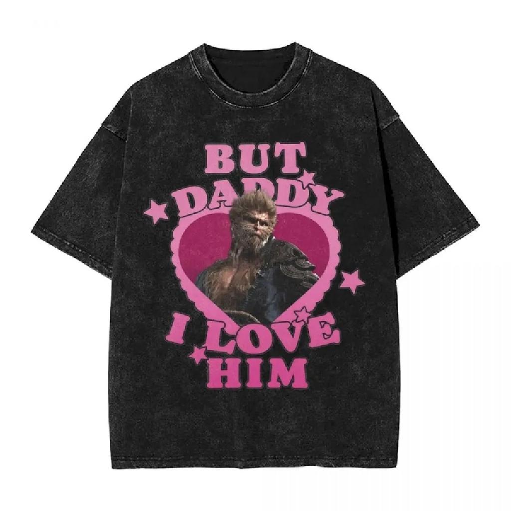 But Daddy I Love Him Black Myth Wukong Washed T Shirt Streetwear T-Shirts Monkey King Tees Men Women Short Sleeve Summer