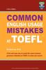 Книга Columbia Common English Usage Mistakes At TOEFL