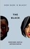 The The Black : How Dark Is Black ? Book