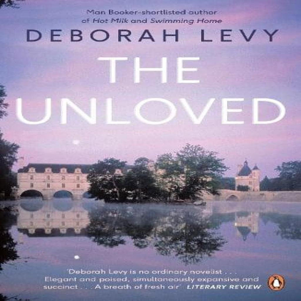 The Unloved by Deborah Levy Paperback Book 9780241146590