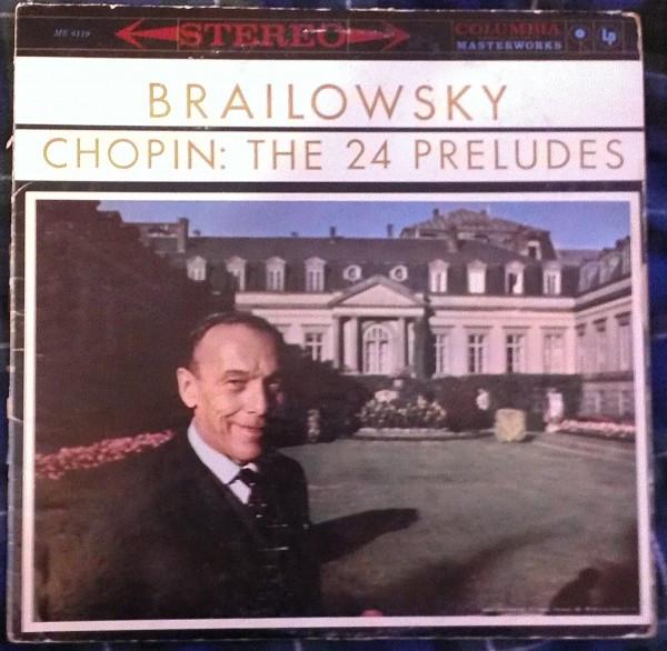 Виниловая пластинка BRAILOWSKY CHOPIN 24 Прелюдии MS6119 COLUMBIA MASTER 1960 США Классика Б/у