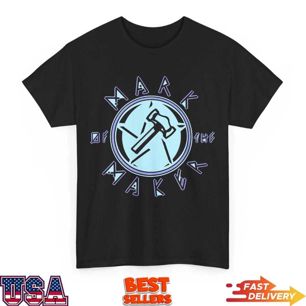 Mark of the Maker Hammer Art T-Shirt