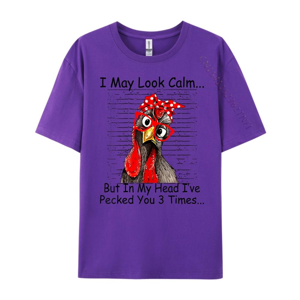 I May Look Calm But In My Head Ive Pecked You 3 Times Designer Clothes Men Free Shipping Clothes Big Size Design