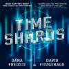 Time Shards Book 1 by Dana Fredsti Paperback Book 9781785654527