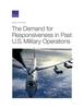 The The Demand for Responsiveness In Past U.S. Military Operations Book