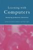 The Learning with Computers : Analysing Productive Interactions Book