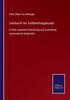 The Lehrburch Der Aufbereitungskunde : In Ihrer Neuesten Entwicklung Und Ausbildung Systematisch Dargestellt Book