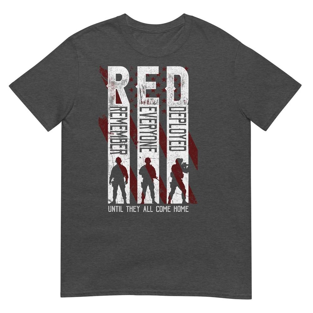 RED Friday Military Remember Everyone Deployed Veteran TShirt