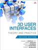 Книга 3D User Interfaces : Theory and Practice