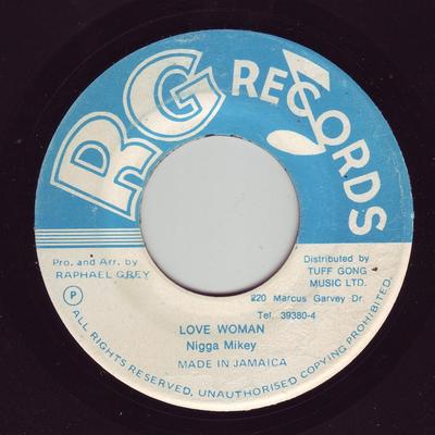 7-дюймовая пластинка NIGGER MIKEY - Love Woman NONE RG Records Ямайка Регги, Ска и Даб Б/У