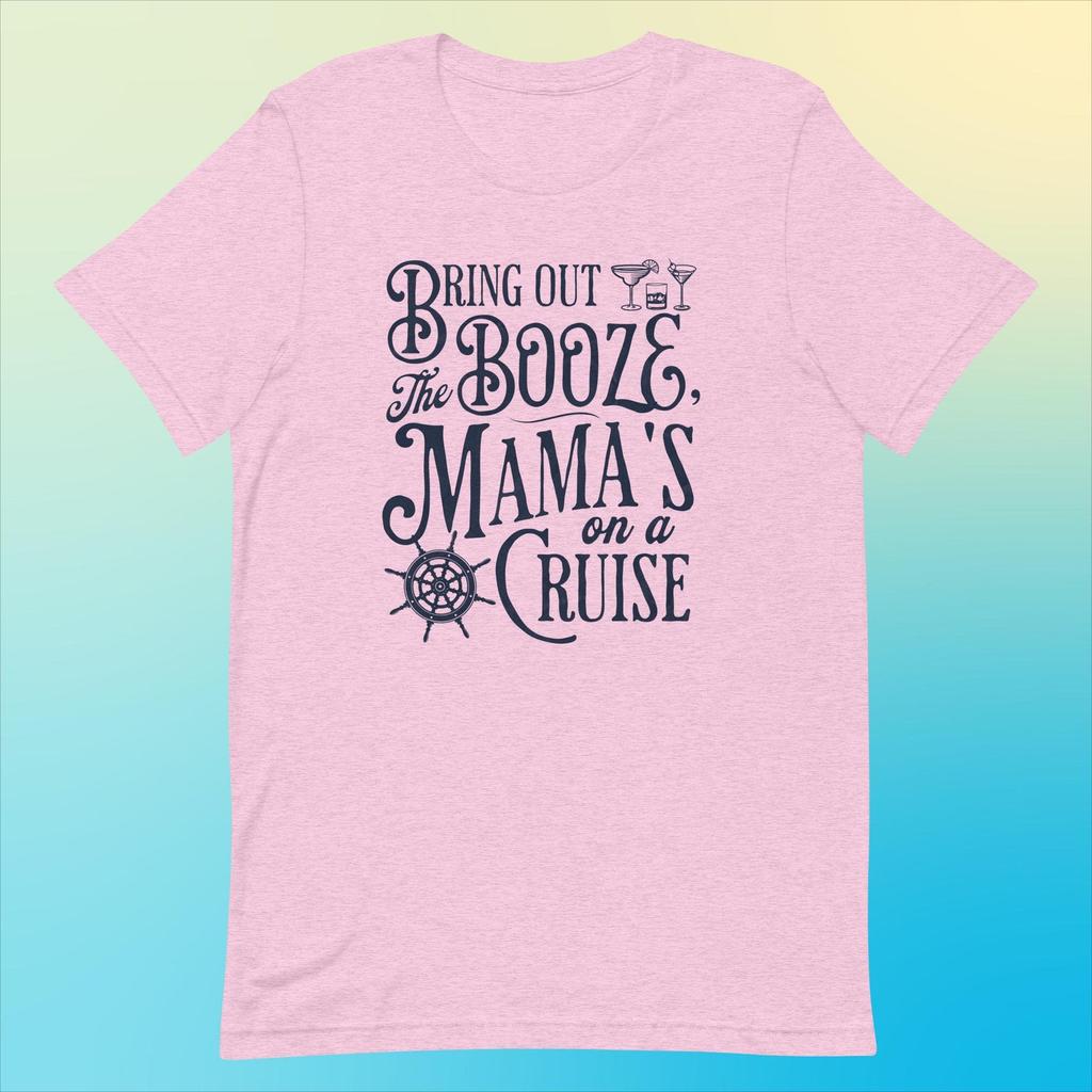 Booze Cruise Mama Tee - Lightweight Combed Cotton T-Shirt
