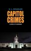 Книга Capitol Crimes : A Novel of Suspense