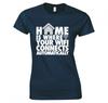 Home Is Where Your Wifi Connects Automatically Ladies TShirt New