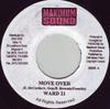 7-дюймовая пластинка WARD 21 - Move Over NONE Maximum Sound 2002 Ямайка Регги, Ска и Даб Б/У