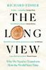 The The Long View : Why We Need To Transform How the World Sees Time Book