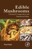 Книга Edible Mushrooms : Chemical Composition and Nutritional Value