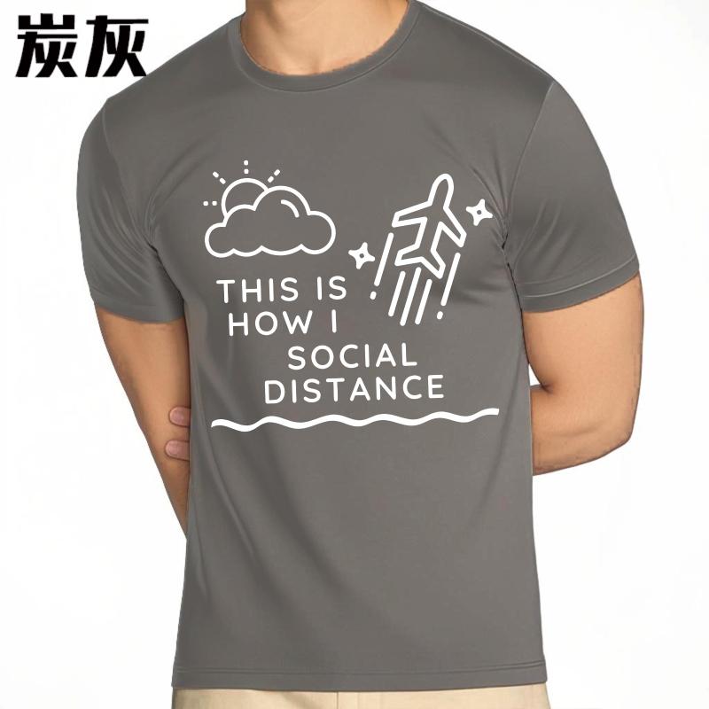 Soft For her Round Neck tshirt Plus Size This Is How I Social Distance Fashionable For her Top tees summer teeshirt for him