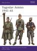 Книга Yugoslav Armies 1941???45