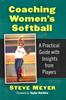 Книга Coaching Women's Softball : A Practical Guide with Insights from Players