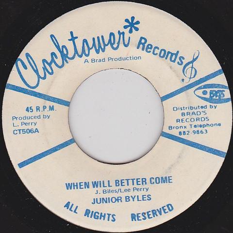 7inch Record JUNIOR BYLES When Will Better Come CT506 Clocktower Reco 1973 US Reggae Ska Dub Used