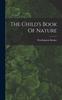 The The Child's Book Of Nature Book