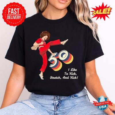 Мне 50, и я люблю пинаться, Салли О'Мэлли 50 Футболка S-5XL