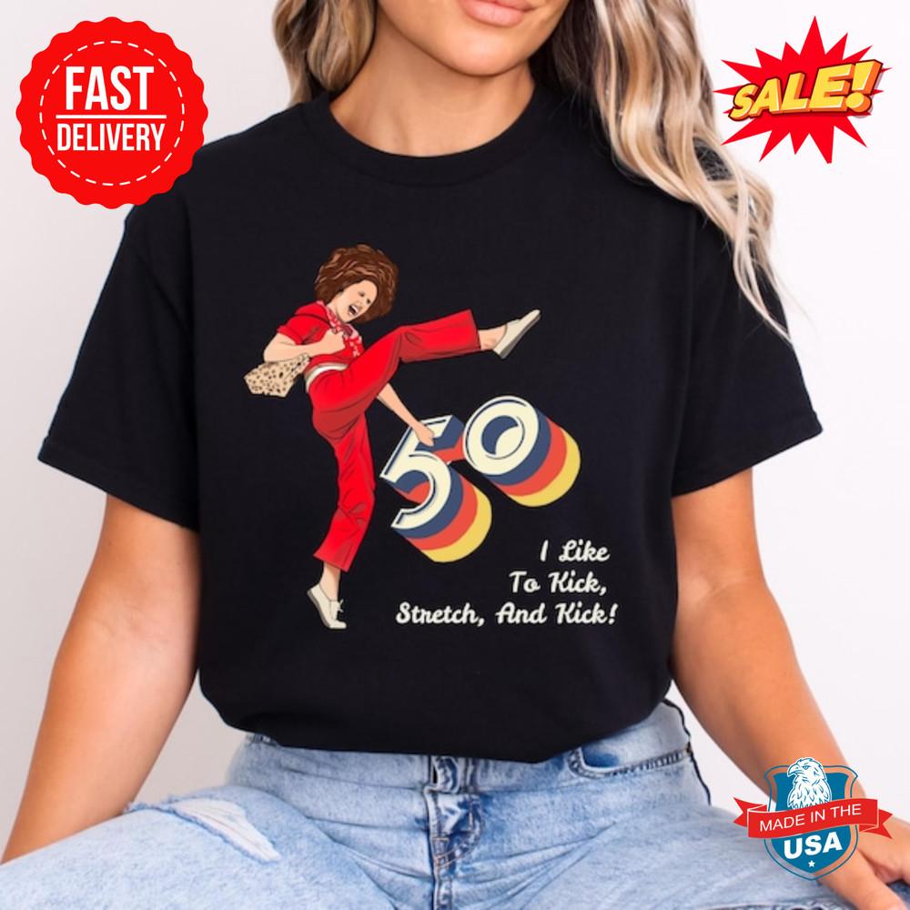 Мне 50, и я люблю пинаться, Салли О'Мэлли 50 Футболка S-5XL