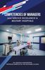 The Competencies of Managers and Service Excellence In Military Hospitals Book
