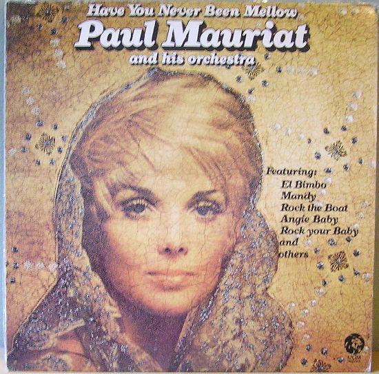 LP Record PAUL MAURIAT & HIS ORCHESTRA - Have You Never Been Mellow M3G4999 MGM 1975 US New Age & Easy Listening Used