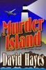 The Murder Island : A Thriller Novel Book