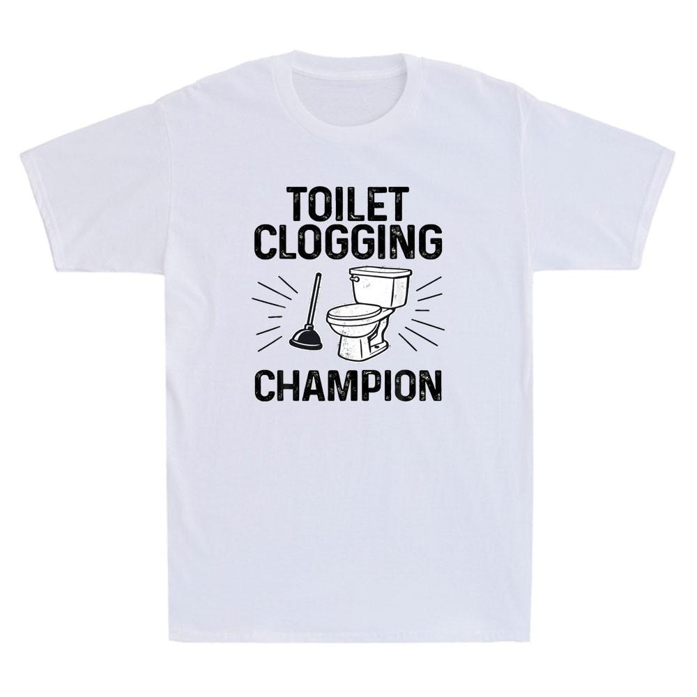 Toilet Clogging Champion Funny Toilet Clogging Graphic Joke Retro Unisexs Tshirt