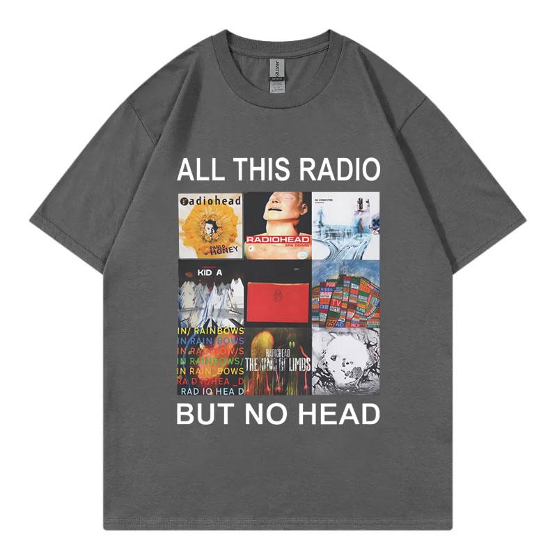 All This Radio But No Head TShirt Rock Band Radiohead Music Album Graphic T Shirts Men Women Clothing Fashion Hip Hop TShirts