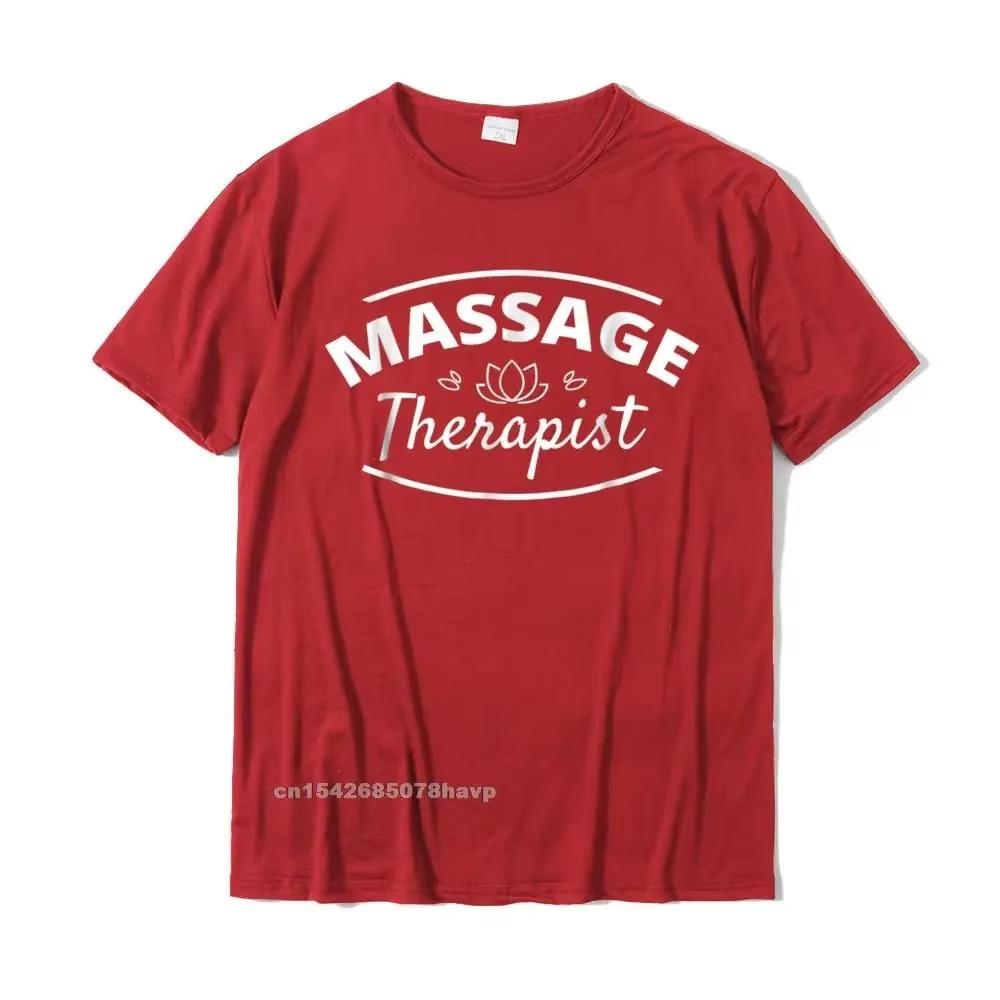 Massage Therapist T-Shirt Cotton Young Tshirts Printed On Tees Graphic Summer Camisa Sweashirt T Shirt Men