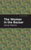 Книга The Woman In The Bazaar Mint Editions by Alice Perrin - Paperback