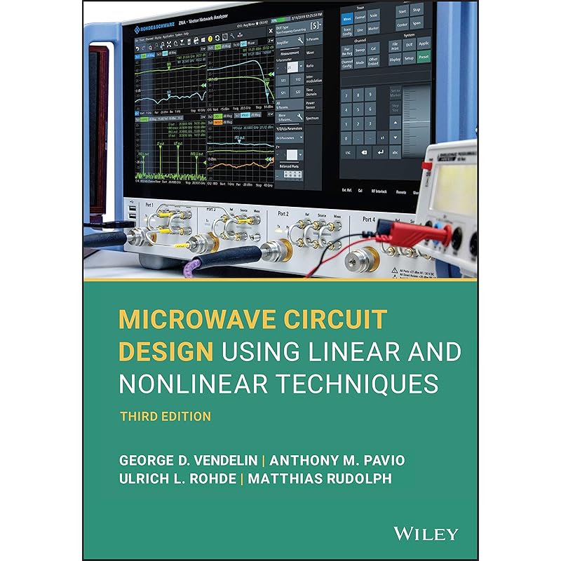 Microwave Circuit Design Using Linear and Nonlinear Techniques