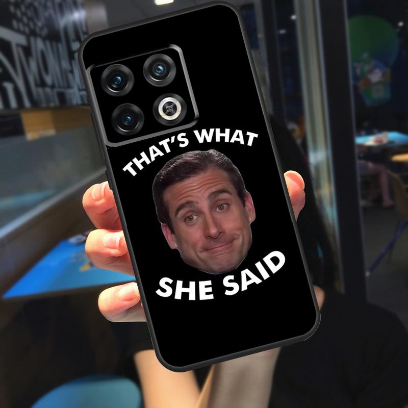 Майкл Скотт That’s What She Said Чехол Для OnePlus 10T 8T 9RT 12 13 13R 11 9 10 Pro OnePlus Nord 4 CE 2 3 Lite N20 N30 Чехол