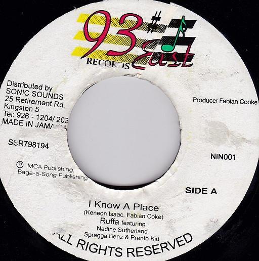 7-дюймовая пластинка RUFFA, NADINE SUTHERLAND, SPRAGGA B - I Know A Place NIN001 93 East Records Ямайка Регги, Ска и Даб Б/У