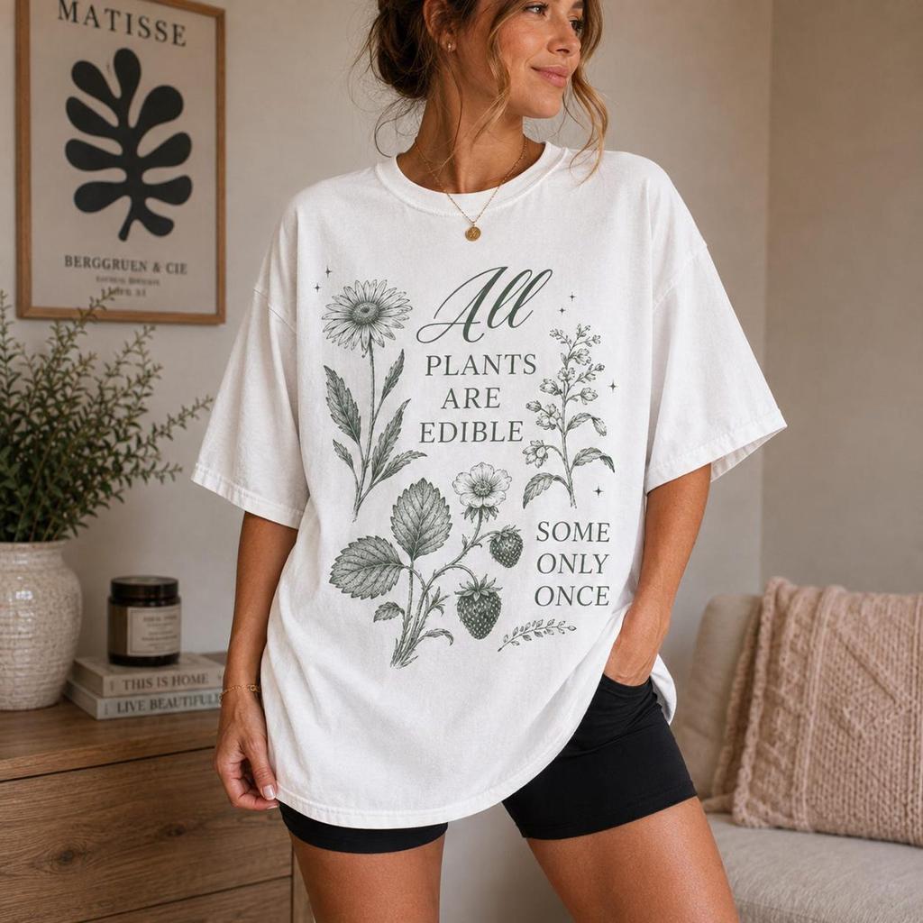 All Plants Are Edible Some Only Once T-Shirt, Funny Botanical Foraging Tee, Dark Humor Cottagecore Gardener Gift, Vintage Wildflower Shirt