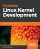 The Mastering Linux Kernel Development Book