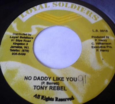 7-дюймовая пластинка TONY REBEL - No Daddy Like You LS0015 Loyal Soldiers Ямайское регги, ска и даб Б/У