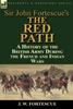 The Sir John Fortescue's 'The Red Path' : A History of the British Army During the French and Indian Wars Book