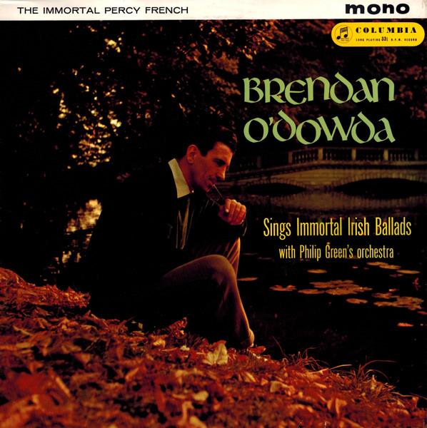Виниловая пластинка BRENDAN O'DOWDA, PHILIP GREEN & HIS - The Immortal Percy French 33SX1113 Columbia UK Поп Б/у