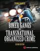 The Biker Gangs and Transnational Organized Crime Book