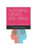 Книга Nurturing Mental Well-Being : Strategies for a Balanced Mind