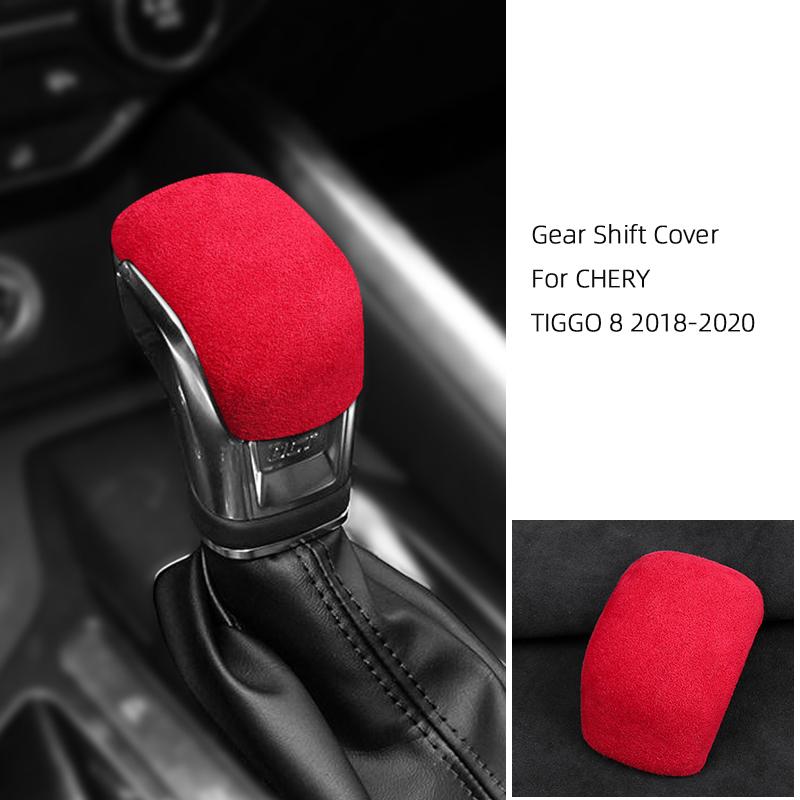 For Chery TIGGO 8 2018 2019 2020 Italy Super Suede Car Gear Shift Knob Trim Cover Gears Shell Gear Head Auto Accessories