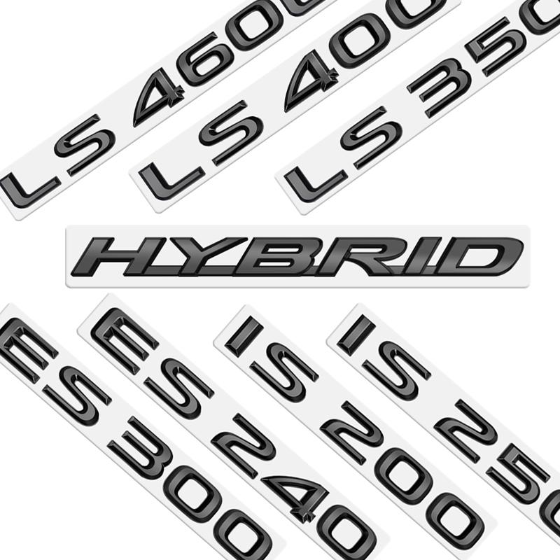 AAOU1 Metal Emblem Car Sticker Badge Decal Body Trunk Decor for Lexus Hybrid IS250 IS300 ES250 ES260 ES300 ES350 LS400 Glossy Black