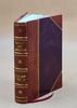 Slavery and Abolition Volume 16en 1906 [Leather Bound] by Albert Bushnell Hart